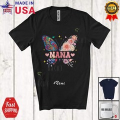 Custom Name Nana; Lovely Mother’s Day Floral Butterfly Nature Family T-Shirt