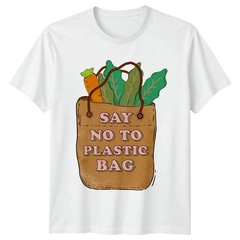 Say No To Plastic Bag Earth Day Environmentalism White T-shirt