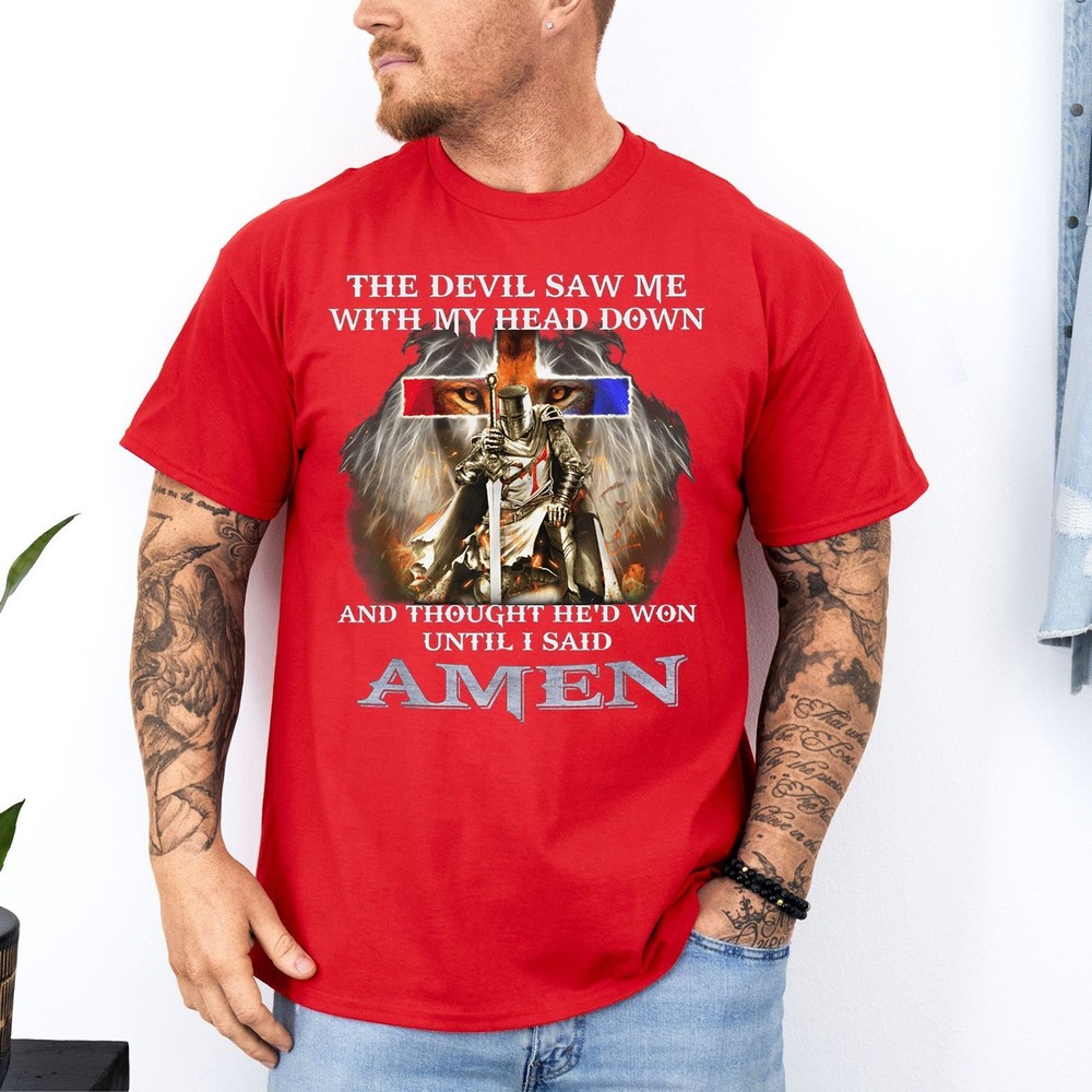 The Devil Saw Me With My Head Down Thought He Won Unisex T-Shirt