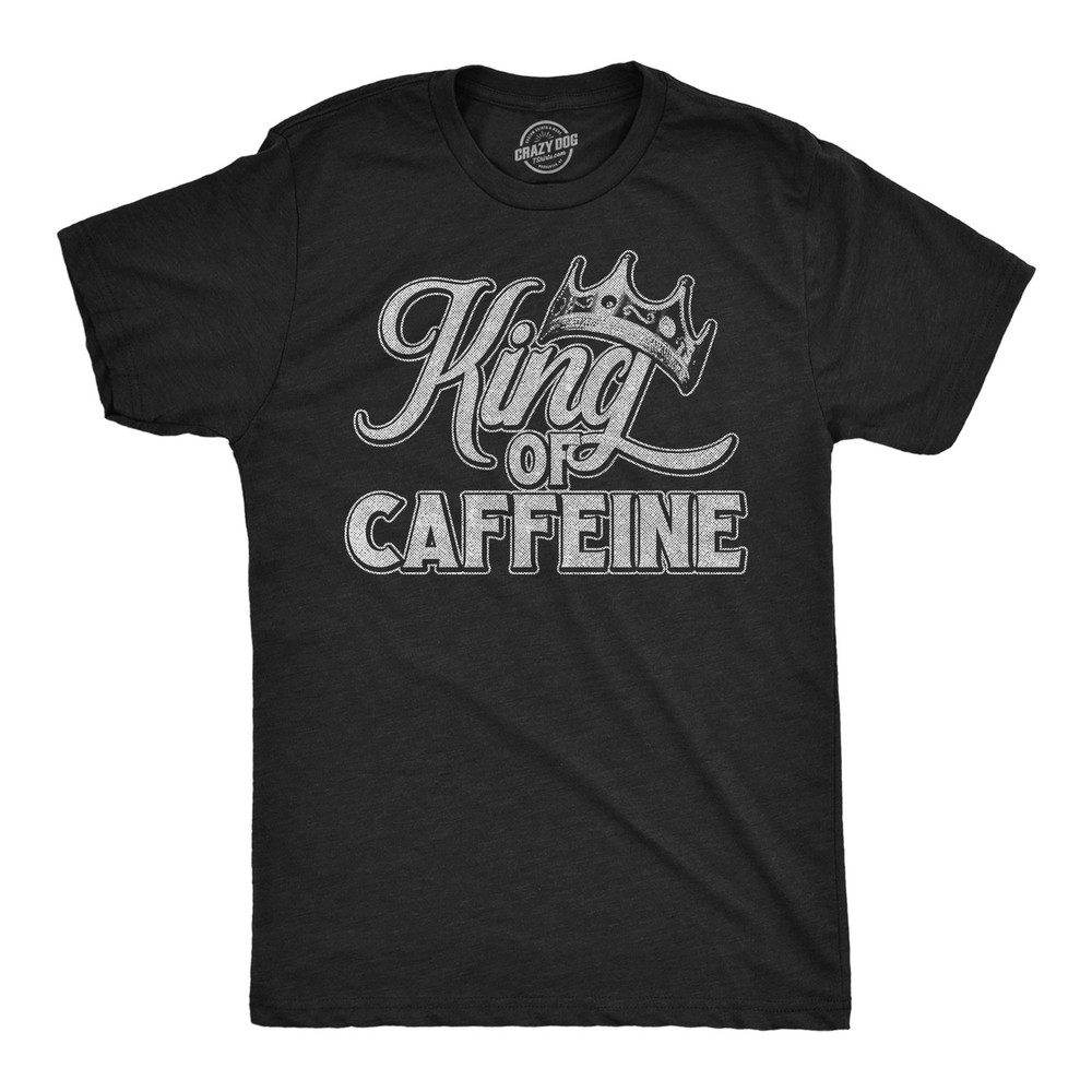 Mens Funny T Shirts King Of Caffeine Sarcastic Coffee Lovers Graphic Novelty Tee