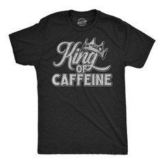 Mens Funny T Shirts King Of Caffeine Sarcastic Coffee Lovers Graphic Novelty Tee