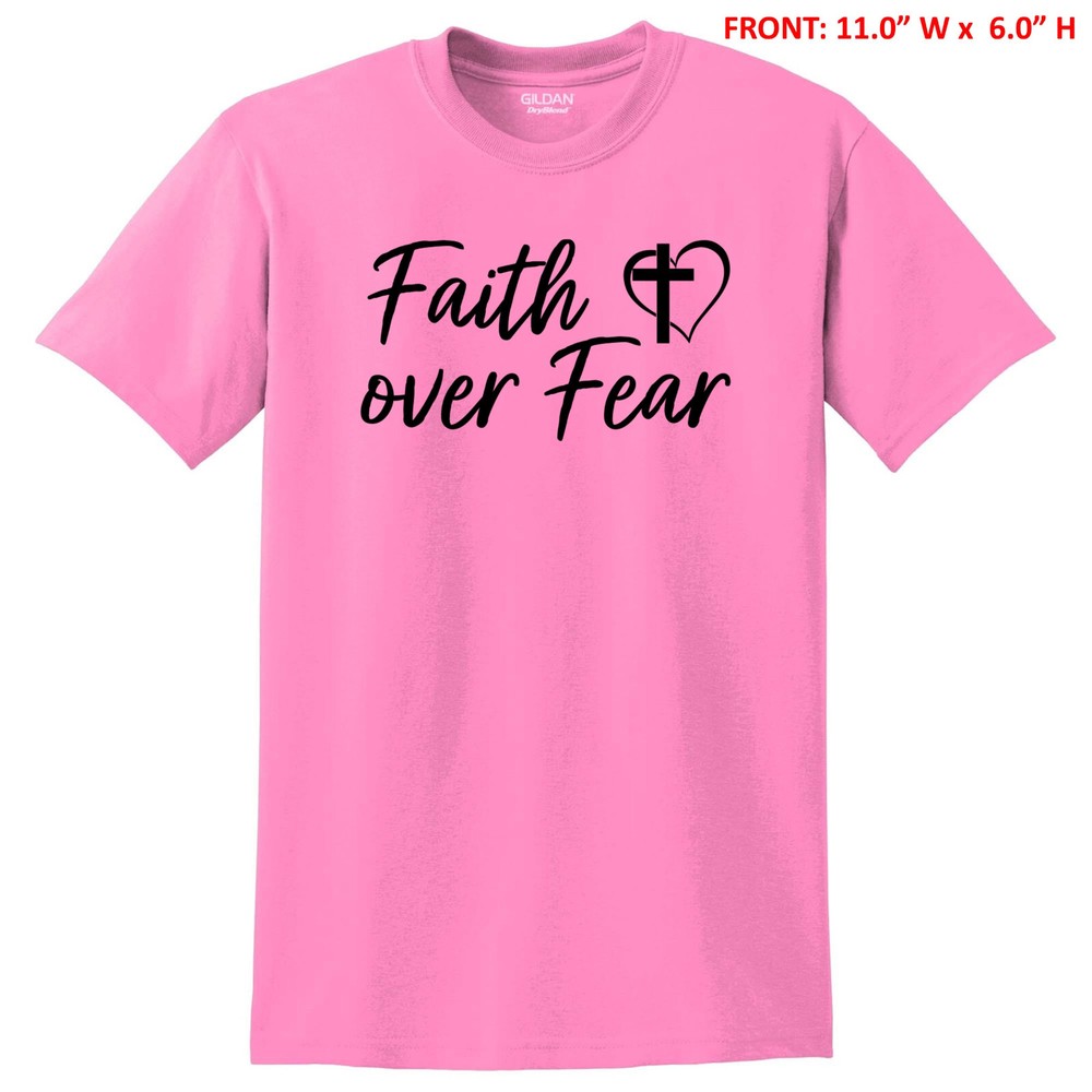 FAITH OVER FEAR with CROSS & HEART UNISEX T-SHIRT S-3X GIFT – 6 COLOR OPTIONS