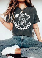 Jesus Shirt, Sarcastic Christian Meme Tee, Omg You Guys That’s Not What I Said
