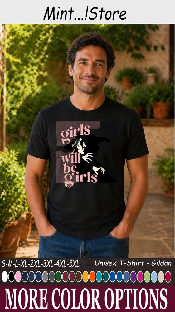 Girls Will Be Girls Shirt, Witch Halloween Feminist Graphic Tee