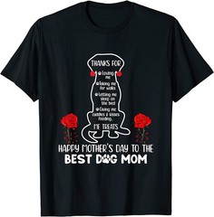 NEW LIMITED Happy Mother’s Day To Best Dog Mom T-Shirt – MADE IN USA
