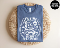 Retro Cartoon T Shirt Sarcastic Graphic Tee Its Fine Im Just Dead Inside Vintage