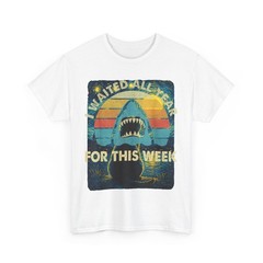 I Waited All Year for This Week Shirt, Sharks Lovers Ocean Wildlife Shirt