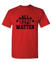 ALL Reps Matter – weight lifting training strength body – Unisex Cotton T-Shirt
