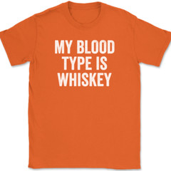 My Blood Type Is Whiskey T-Shirt Tee Funny Drinking Novelty GIft