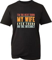 I’m The Best Thing Funny Meme T-Shirt Husband Wife Anniversary Birthday Gift Top
