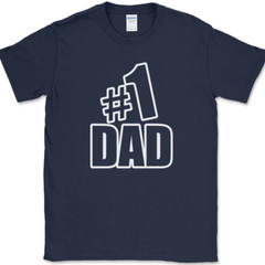 Number One #1 Dad T-Shirt Funny Fathers Day Humor Novelty Gift Tee