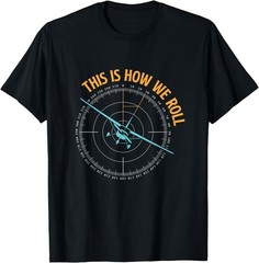 This is How We Roll – Airline Pilot Aviation Aircraft Lover T-Shirt