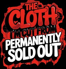 The Cloth I’m Cut From IS Sold Out Graphic Tee Shirt to Match Your Shoes Hip Hop