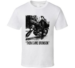 Then Came Bronson TV Show T Shirt