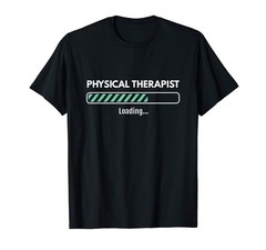 Physical Therapist Loading Studying Therapy T-Shirt