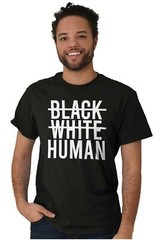 Black White Human Social Justice Activist Womens or Mens Crewneck T Shirt Tee