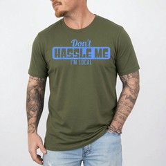 Don’T Hassle Me I’M Local – What About Bob Funny Movie T-Shirt