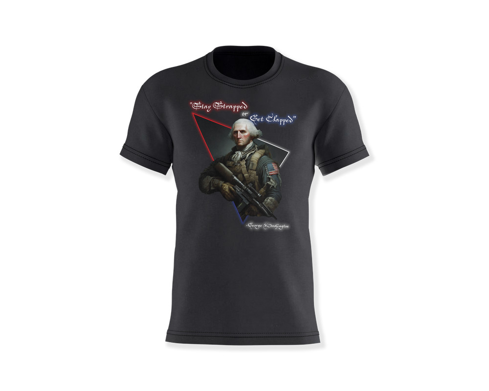 Stay Strapped Or Get Clapped, George Washington Tatical Ops – Men’s Black Shirt