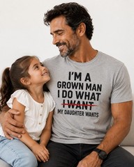 Funny Dad Shirt I Do What My Daughter Wants Girl Dad Gift Tee