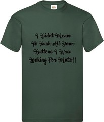 Looking For Mute Funny Humorous Novelty T Shirt Various Colours And Sizes