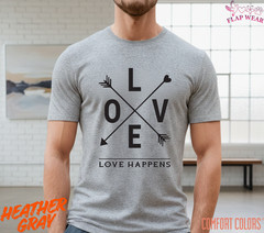 Unisex Love Happens T-Shirt Tee T shirt Men T shirt Women valanity day Romantic