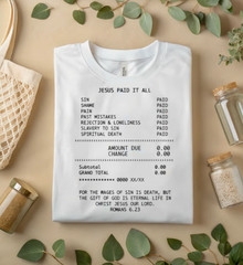 Jesus Paid It All Christian T Shirt Romans 6:23 Faith Bible Quote Tee Gift