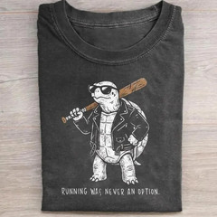 Running Was Never An Option T-Shirt, Funny Turtle Shirt, Sarcastic Animal Tee