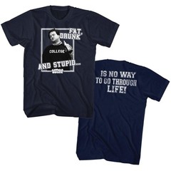 Animal House Movie Fat Drunk & Stupid Is No Way To Go Through Life Men’s T Shirt