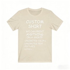 Custom Shirt We Print Anything Unlimited Text Logo Photo Personalized Unisex Tee