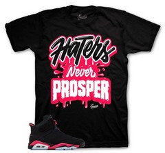 Shirts To Match Jordan 6 Infrared Salesman | Haters Never Prosper Sneaker Tees