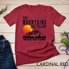 The Mountains Are Calling I Must Go Hiking Camping Climbing Unisex T-shirt