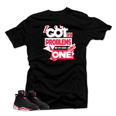 Shirt To Match Jordan 6 Infrared Salesman – 99 Problems Snelos Match Shirts