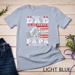 Mens Being Dad is an Honor Being Papa is Priceless USA Flag Unisex T-shirt