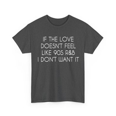 If The Love Doesnt Feel Like RNB Comfort