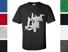 Inked Life Shirt – Tattoo, Tatted, Ink, Tattoo Artist