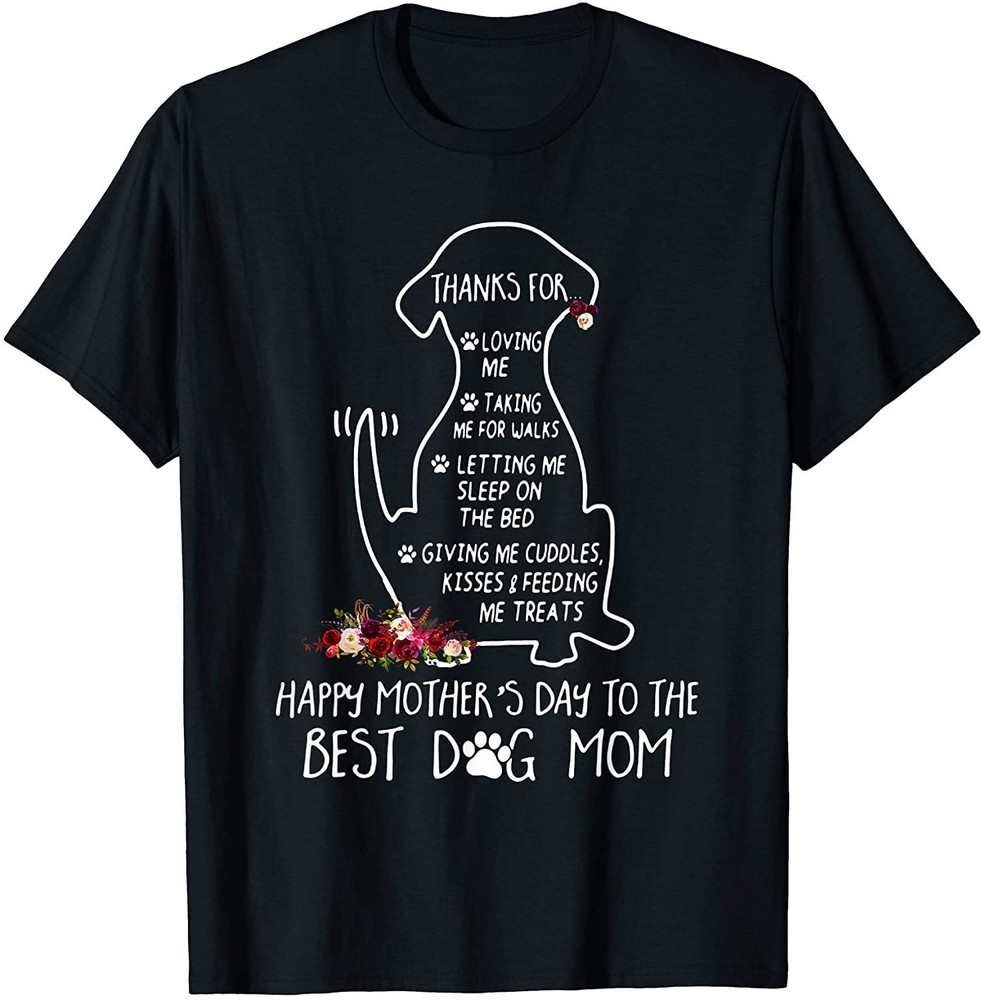 NEW LIMITED Happy Mother’s Day Best Dog Mom T-Shirt – MADE IN USA