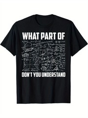 What Part Of Don’t You Understand Math Graphic Funny Unisex T-Shirt