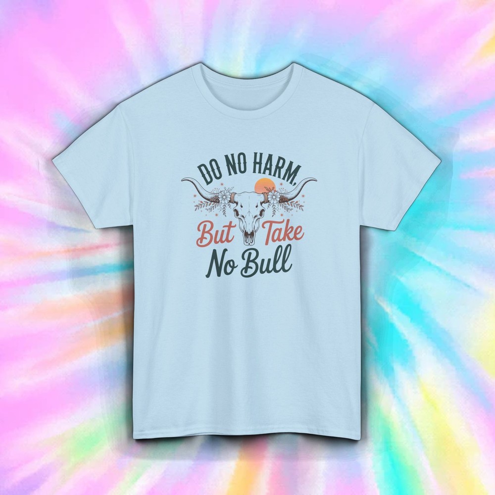 Take No Bull Shirt Western Skull Cowgirl Cow Boy Sass Funny Quote Tee S-5XL