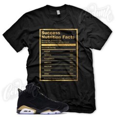 SUCCESS FACTS T Shirt for J1 DMP 6 Defining Moments Pack Metallic Gold Toe