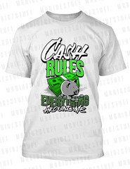 Cash Rules Everything Tee Shirt Complements J’s Tatum 3 Welcome To The Garden