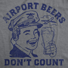 Mens Funny T Shirts Airport Beers Dont Count Sarcastic Drinking Tee for Men