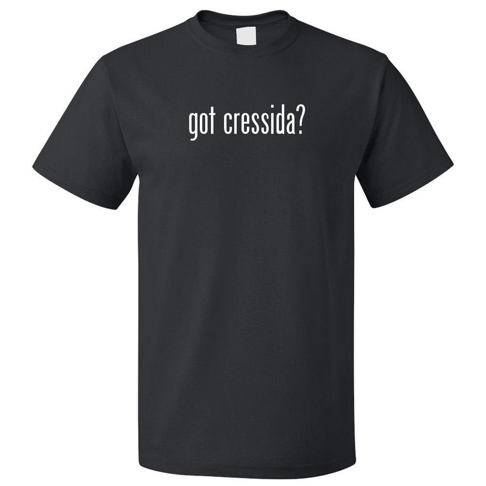 Got Cressida? T shirt Tee