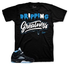 T-Shirt To Match AJ Retro 5 Black University Blue Carolina -Drip Greatness Tee