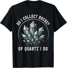 Retro of Quartz I Do Rock Collector Geode Hunter Geology T-Shirt unisex T-Shirt