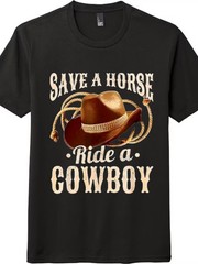 “Save a Horse Ride a Cowboy” Vintage Western Cowboy Hat T-Shirt