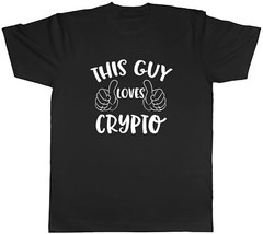 This Guy Loves Crypto Mens Unisex T-Shirt Tee