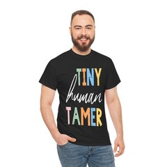 Preschool Teacher Tiny Human Tamer T-Shirt