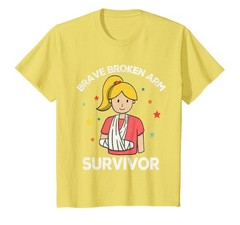 Brave Broken Arm Survivor Get Well Soon For Girls Arm Injury T-Shirt