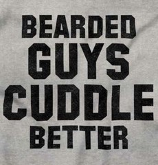 Bearded Guys Cuddle Better Funny Beard Humor Mens Casual Crewneck T Shirts Tees