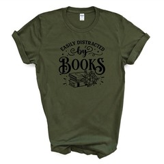 EASILY DISTRACTED BY BOOKS T Shirt